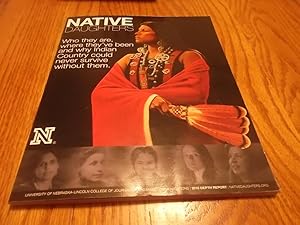 Native Daughters; Who they are, where they've been and why Indian Country could never survive wit...