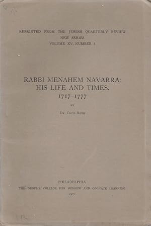 RABBI MENAHEM NAVARRA: HIS LIFE AND TIMES, 1717-1777