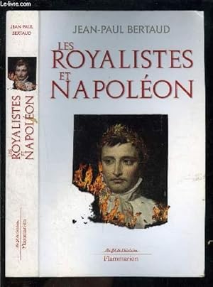Seller image for LES ROYALISTES ET NAPOLEON for sale by Le-Livre