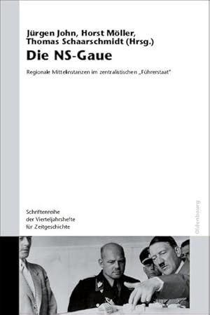 Bild des Verkufers fr Die NS-Gaue : Regionale Mittelinstanzen im zentralistischen "Fhrerstaat"? zum Verkauf von AHA-BUCH GmbH