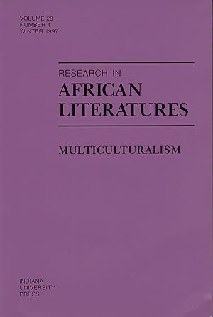 Research in African Literatures: Multiculturalism (Volume 28, Number 4, Winter 1997)