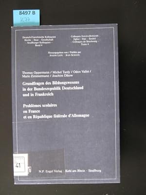 Immagine del venditore per Grundfragen des Bildungswesens in der Bundesrepublik Deutschland und in Frankreich. Problmes scolaires en Francxe et en Rpublique fdrale d'Allemagne. venduto da Augusta-Antiquariat GbR