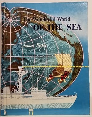Imagen del vendedor de THE WONDERFUL WORLD OF THE SEA a la venta por MARIE BOTTINI, BOOKSELLER