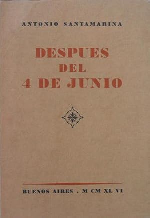 Seller image for Despues del 4 de junio for sale by Kaaterskill Books, ABAA/ILAB