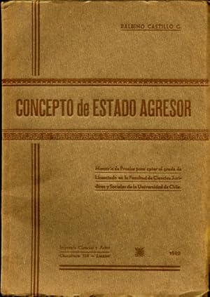 Concepto de Estado Agresor. Memoria de Prueba para optar al grado de Licenciado en la Facultad de...