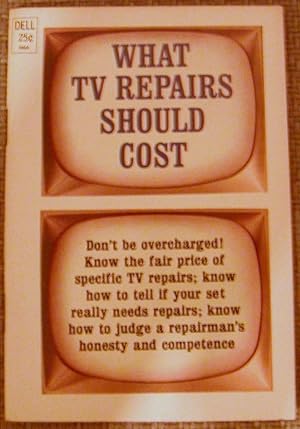 Imagen del vendedor de What TV Repairs Should Cost a la venta por Hastings of Coral Springs