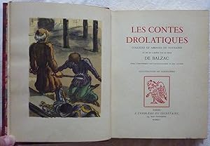 Les contes drolatiques, colligez ez abbayes de Touraine et mis en lumière par le sieur de Balzac ...