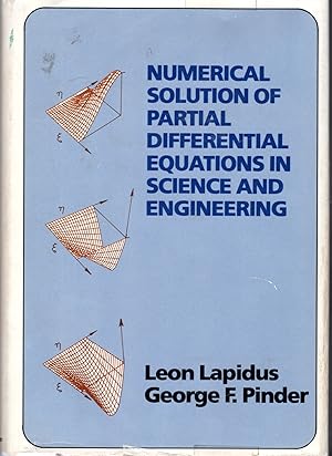 Image du vendeur pour Numerical Solution of Partial Differential Equations in Science and Engineering mis en vente par Dorley House Books, Inc.