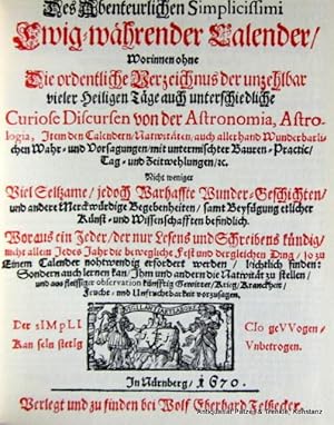 Des Abenteuerlichen Simplicissimi Ewigwährender Calender. Faksimile der Ausgabe Nürnberg 1670. He...