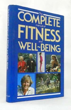 Bild des Verkufers fr The Complete Manual of Fitness and Well-Being zum Verkauf von Adelaide Booksellers