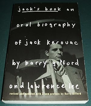Jack's Book: An Oral Biography Of Jack Kerouac