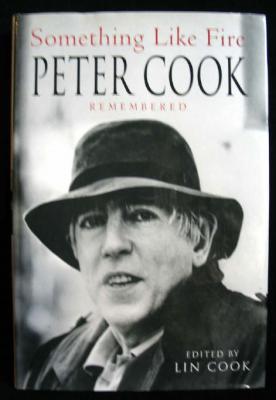 Image du vendeur pour Something Like Fire : Peter Cook Remembered mis en vente par Ariel Books IOBA