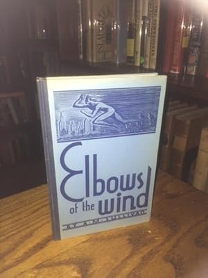 Elbows of the Wind (Signed)