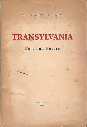 Transylvania: Past and Future.