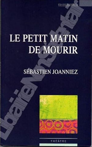 Seller image for Le petit matin de Mourir for sale by ARTLINK