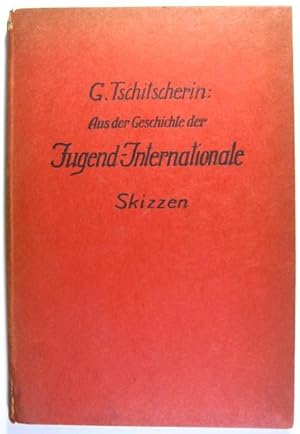 Bild des Verkufers fr Skizzen aus der Geschichte der Jugend-Internationale. zum Verkauf von Rotes Antiquariat