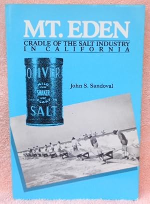 Image du vendeur pour Mt. Eden: Cradle of the Salt Industry mis en vente par Argyl Houser, Bookseller