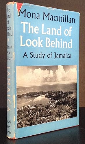 The Land of Look Behind. A Study of Jamaica