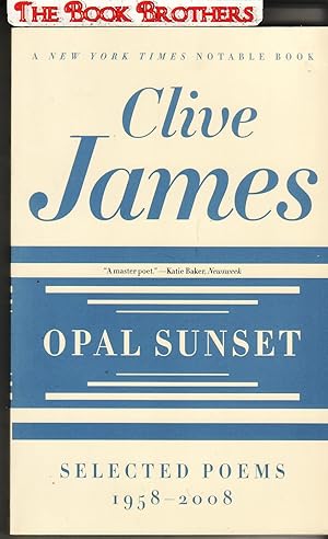 Bild des Verkufers fr Opal Sunset: Selected Poems, 1958-2008 zum Verkauf von THE BOOK BROTHERS