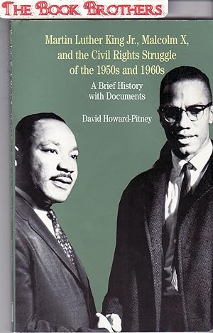 Seller image for Martin Luther King, Jr., Malcolm X, and the Civil Rights Struggle of the 1950s and 1960s: A Brief History with Documents (Bedford Cultural Editions Series) for sale by THE BOOK BROTHERS