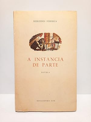 Imagen del vendedor de A instancia de parte (Novela) a la venta por Librera Miguel Miranda