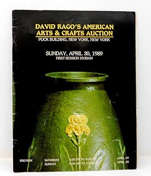 DAVID RAGO'S AMERICAN ARTS & CRAFTS AUCTION Sunday, April 30, 1989