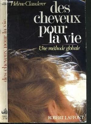 Bild des Verkufers fr DES CHEVEUX POUR LA VIE - UNE METHODE GLOBALE zum Verkauf von Le-Livre