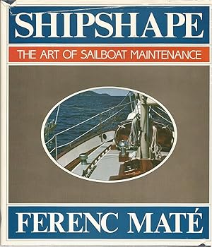 Imagen del vendedor de Shipshape: The Art of Sailboat Maintenance a la venta por The Book Junction