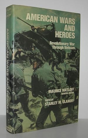 Image du vendeur pour AMERICAN WARS AND HEROES Revolutionary War through Vietnam mis en vente par Evolving Lens Bookseller