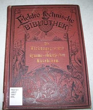 Die Wirkungsgesetze der Dynamo-Elektrischen Maschinen (Elektro-Technische Bibliothek)