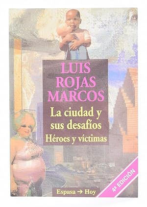 Seller image for LA CIUDAD Y SUS DESAFOS. HROES Y VCTIMAS for sale by Librera Monogatari