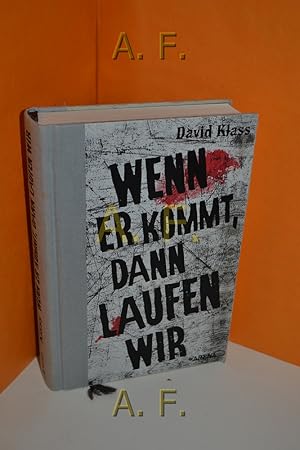 Bild des Verkufers fr Wenn er kommt, dann laufen wir Aus dem Amerikan. von Alexandra Ernst zum Verkauf von Antiquarische Fundgrube e.U.