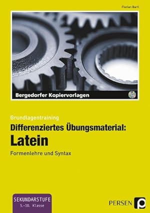 Bild des Verkufers fr Differenziertes bungsmaterial: Latein : Formenlehre und Syntax (5. bis 10. Klasse) zum Verkauf von AHA-BUCH GmbH