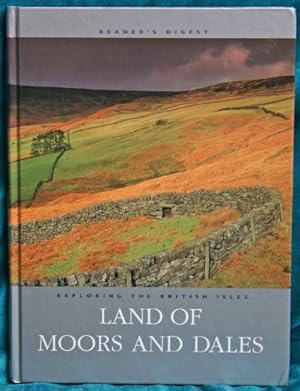 Seller image for Land of Moors and Dales (Exploring the British Isles) for sale by Sapience Bookstore