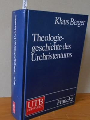 Theologiegeschichte des Urchristentums. Theologie des Neuen Testaments.