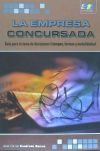 La empresa concursada: Guía para la toma de decisiones (tiempos, formas y modalidades)