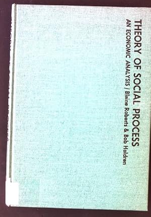 Imagen del vendedor de Theory of social process: an economic analysis a la venta por books4less (Versandantiquariat Petra Gros GmbH & Co. KG)