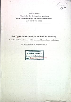 Bild des Verkufers fr Die Grundwasser-Fassungen in Nord-Wrttemberg; zum Verkauf von books4less (Versandantiquariat Petra Gros GmbH & Co. KG)