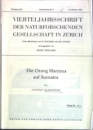 Seller image for Die Orang Mamma auf Sumatra; Vierteljahrsschrift der Naturforschenden Gesellschaft in Zrich, Jg. 103, Abh. Nr. 5; for sale by books4less (Versandantiquariat Petra Gros GmbH & Co. KG)