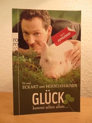 Glück kommt selten allein