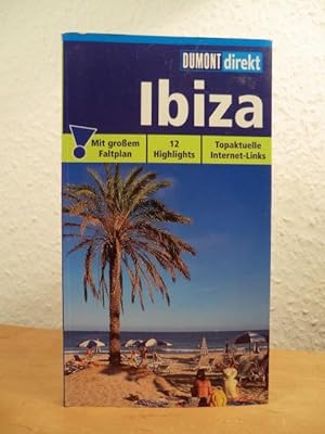 Bild des Verkufers fr DuMont direkt Ibiza. Mit groem Faltplan ; 12 Highlights ; topaktuelle Internet-Links zum Verkauf von Antiquariat Weber