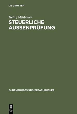 Bild des Verkufers fr Steuerliche Aussenprfung : (Betriebsprfung), Steuerfahndung, Steueraufsicht. Oldenbourgs Steuerfachbcher. zum Verkauf von Antiquariat Thomas Haker GmbH & Co. KG