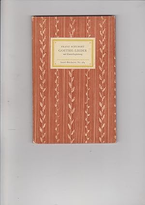 Seller image for Franz Schubert Goethe-Lieder Fur Eine Singstimme Mit Klavierbegleitung. Die Umschreibung in Tonarten Fur Mittlere Stimme Ist Von Max Friedlaender. Miniature Study Score. # 284 of the Insel-Bucherei Series for sale by Meir Turner