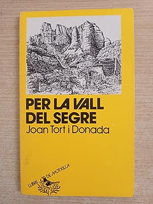 Imagen del vendedor de PER LA VALL DEL SEGRE - 1 EDICIO Guia d itineraris a la venta por Gibbon Libreria