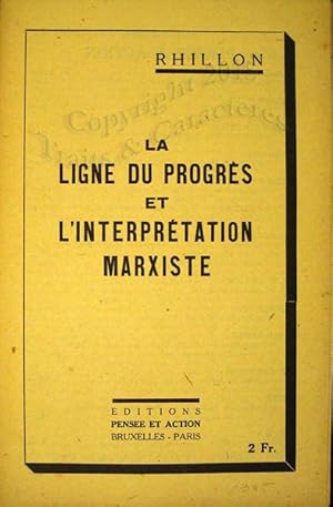 La ligne du progrès et de l'interprétation marxiste.