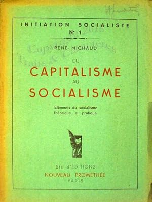 Du capitalisme au socialisme, éléments de doctrine théorique et pratique.