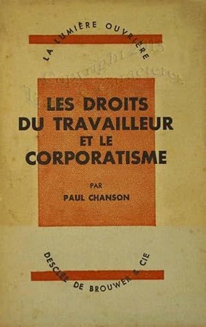 Les droits du travailleur et le corporatisme.