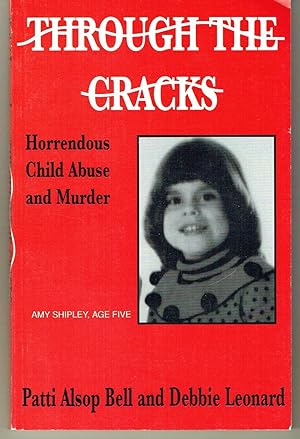 Seller image for Through the Cracks: Horrendous Child Abuse and Murder for sale by Hyde Brothers, Booksellers