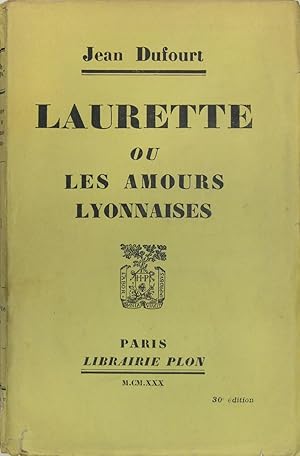 Seller image for Laurette ou les amours lyonnaises for sale by Philippe Lucas Livres Anciens