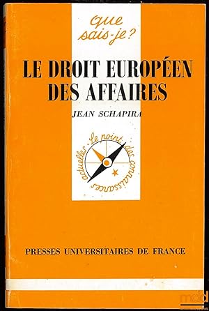 Seller image for LE DROIT EUROPEN DES AFFAIRES, Coll. Que sais-je? for sale by La Memoire du Droit